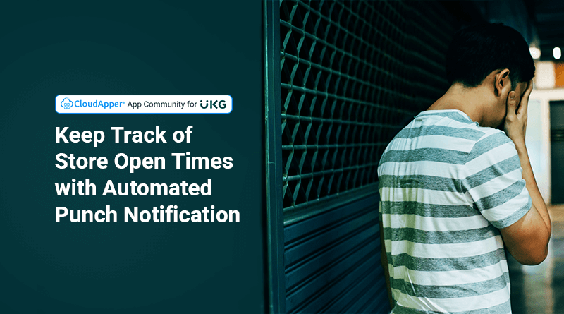 Keep-Track-of-Store-Open-Times-with-Automated-Punch-Notification