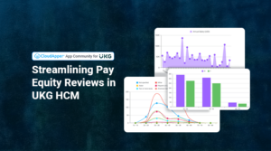 Streamlining Pay Equity Reviews in UKG HCM with CloudApper Dashboards and Reports
