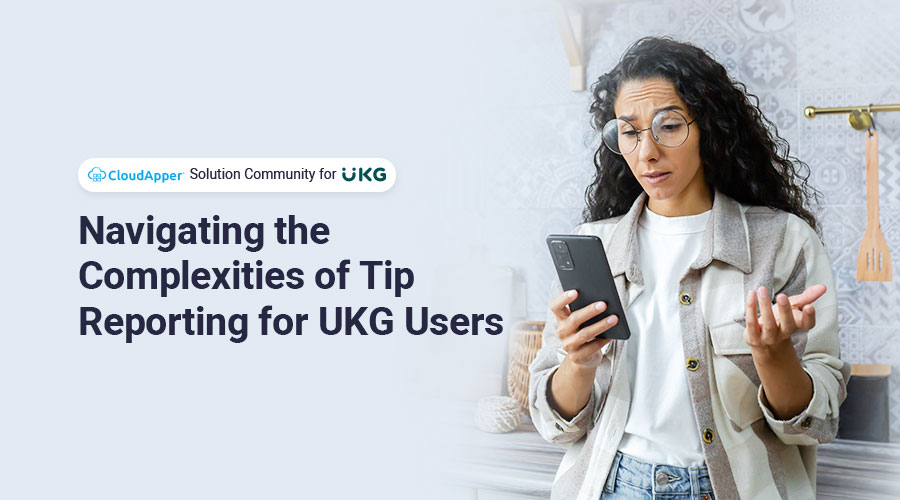 Navigating-the-Complexities-of-Tip-Reporting-for-UKG-Users