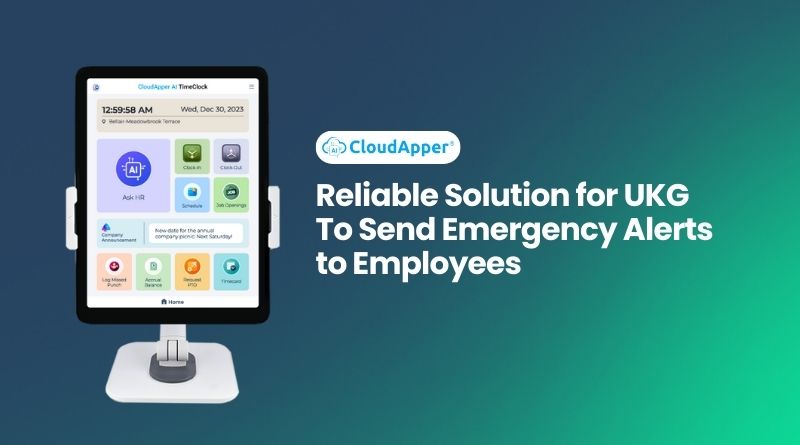 Reliable Solution for UKG To Send Emergency Alerts to Employees
