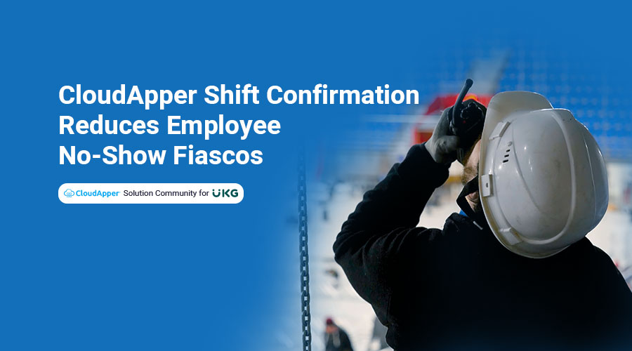 Streamline-Employee-Shift-Attendance-With-CloudApper-AI-for-UKG
