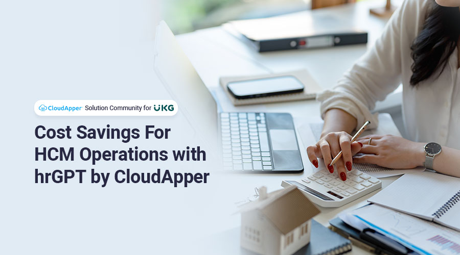 Driving Cost Savings For HCM Operations with hrGPT for UKG