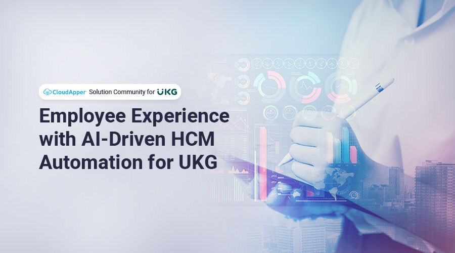 Elevating Employee Experience with AI-Driven HCM Automation for UKG