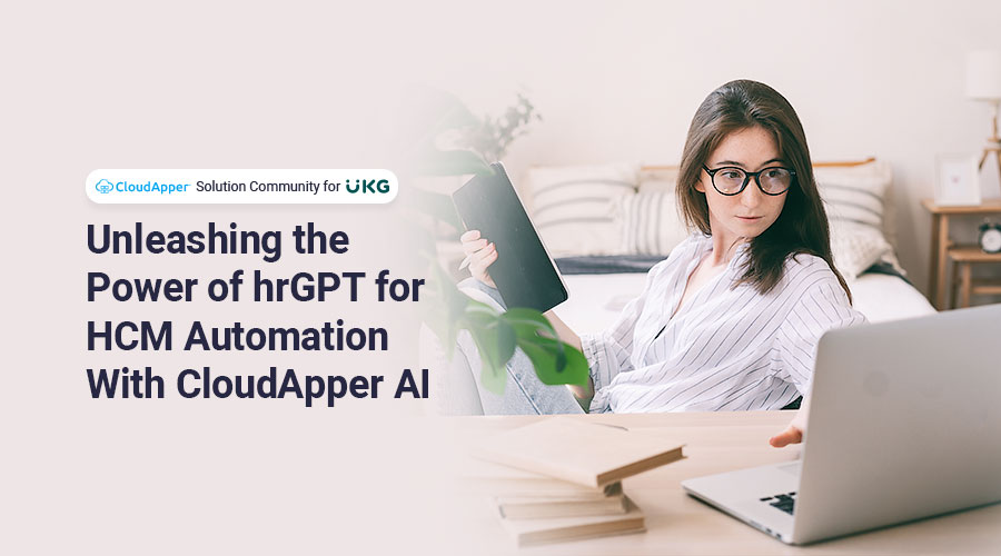 Unleashing-the-Power-of-hrGPT-for-HCM-Automation-With-CloudApper-AI