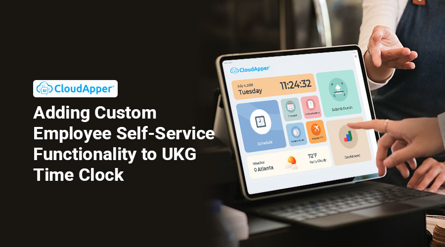 Adding-Custom-Employee-Self-Service-Functionality-to-UKG-Time-Clock
