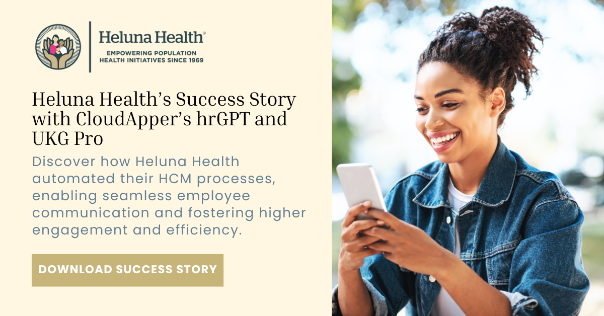 CloudApper-hrGPT-Success-Story-Heluna-Health-UKG-Pro