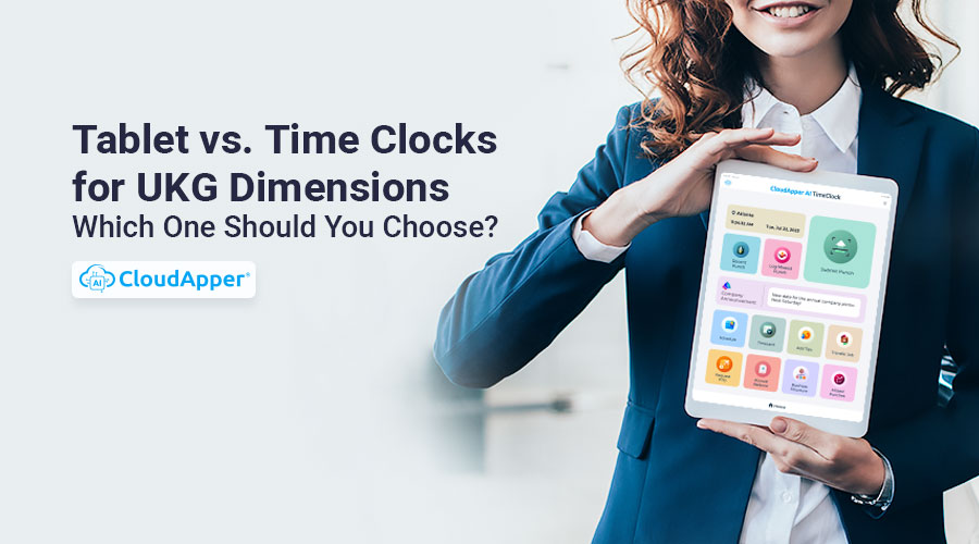 Tablet-vs-Time-Clocks-for-UKG-Dimensions-Which-One-Should-You-Choose
