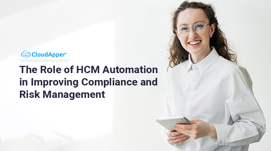 The-Role-of-HCM-Automation-in-Improving-Compliance-and-Risk-Management