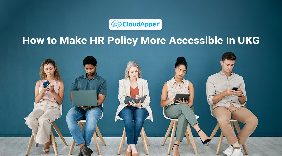 How-to-Make-HR-Policy-More-Accessible-In-UKG