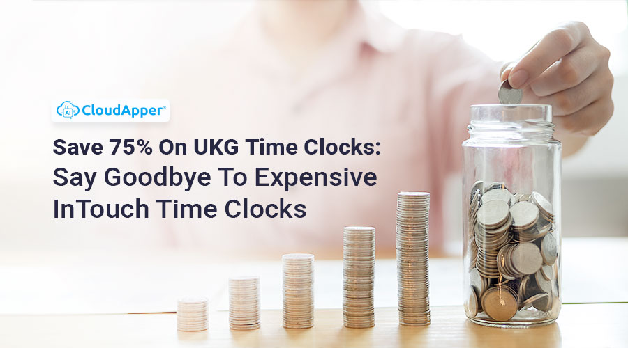 Save-75-On-UKG-Time-Clocks--Say-Goodbye-To-Expensive-InTouch-Time-Clocks