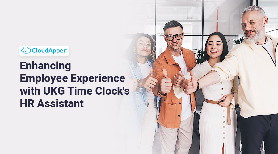 Enhancing-Employee-Experience-with-UKG-Time-Clocks-HR-Assistant