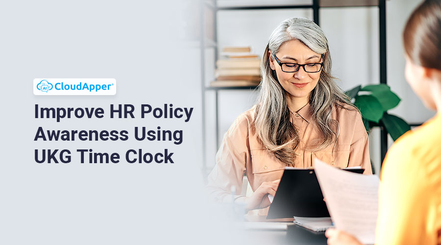 Improve-HR-Policy-Awareness-Using-UKG-Time-Clock