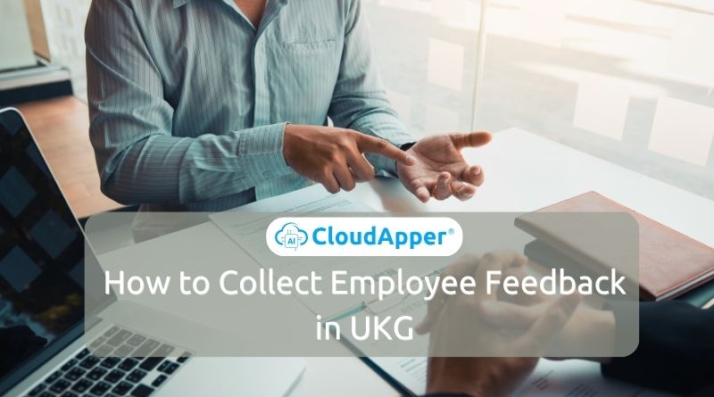 How to Collect Employee Feedback in UKG