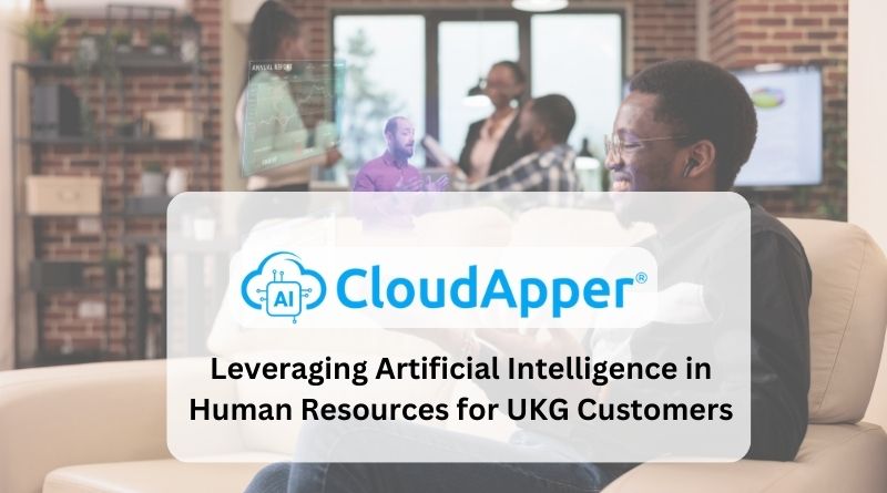 Leveraging Artificial Intelligence in Human Resources for UKG Customers