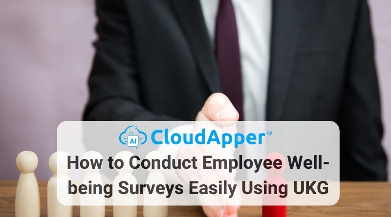 How to Conduct Employee Well-being Surveys Easily Using UKG