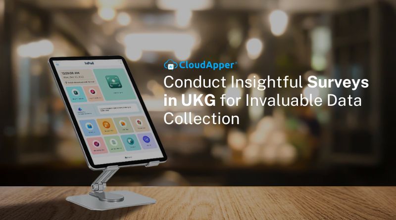 Conduct Insightful Surveys in UKG for Invaluable Data Collection