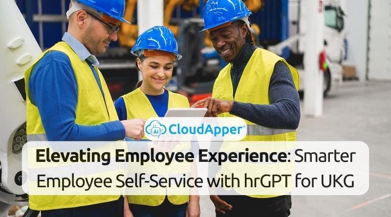 Elevating-Employee-Experience-Smarter-Employee-Self-Service-with-hrGPT-for-UKG