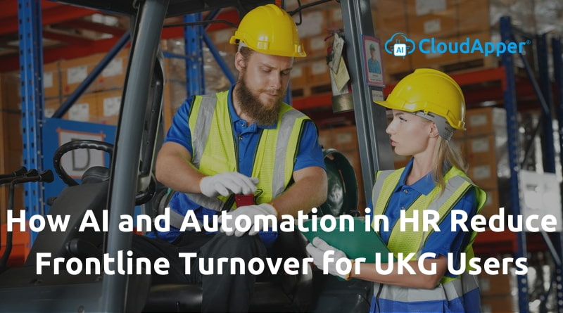 How-AI-and-Automation-in-HR-Reduce-Frontline-Turnover-for-UKG-Users