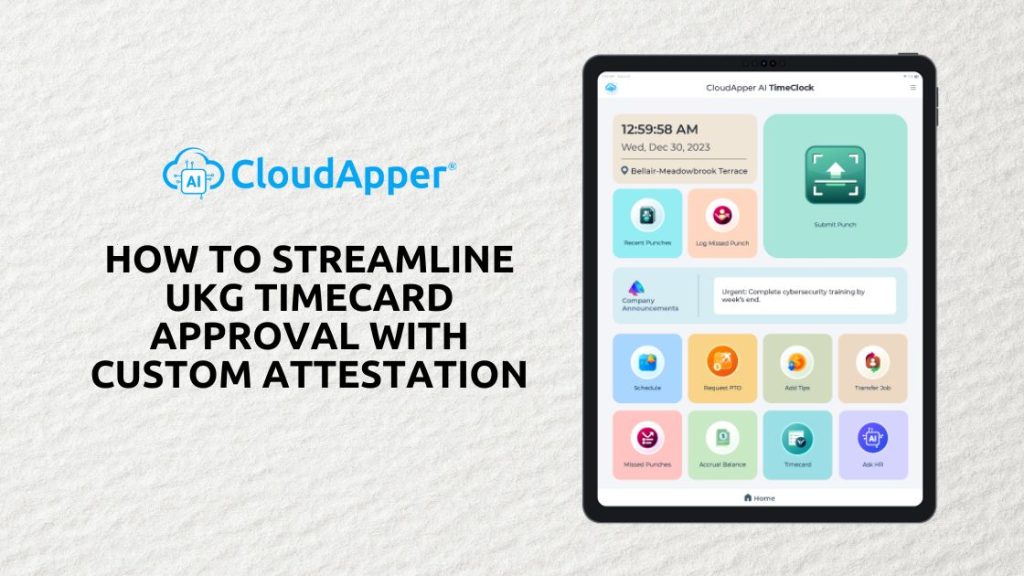 How to Streamline UKG Timecard Approval with Custom Attestation - UKG ...