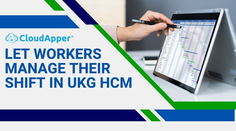 Let Workers Manage Their Shift in UKG HCM