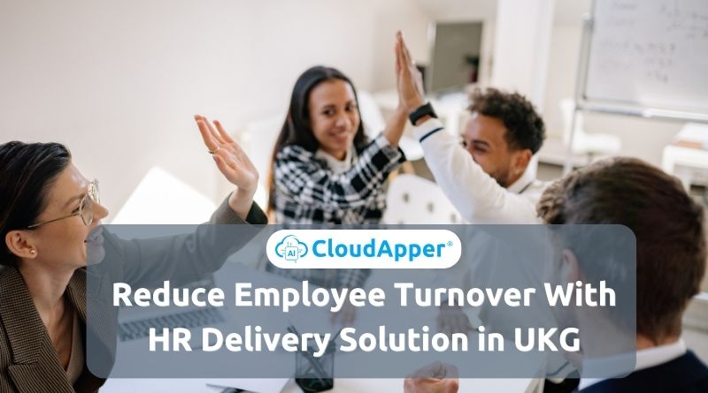 Reduce Employee Turnover With HR Delivery Solution in UKG
