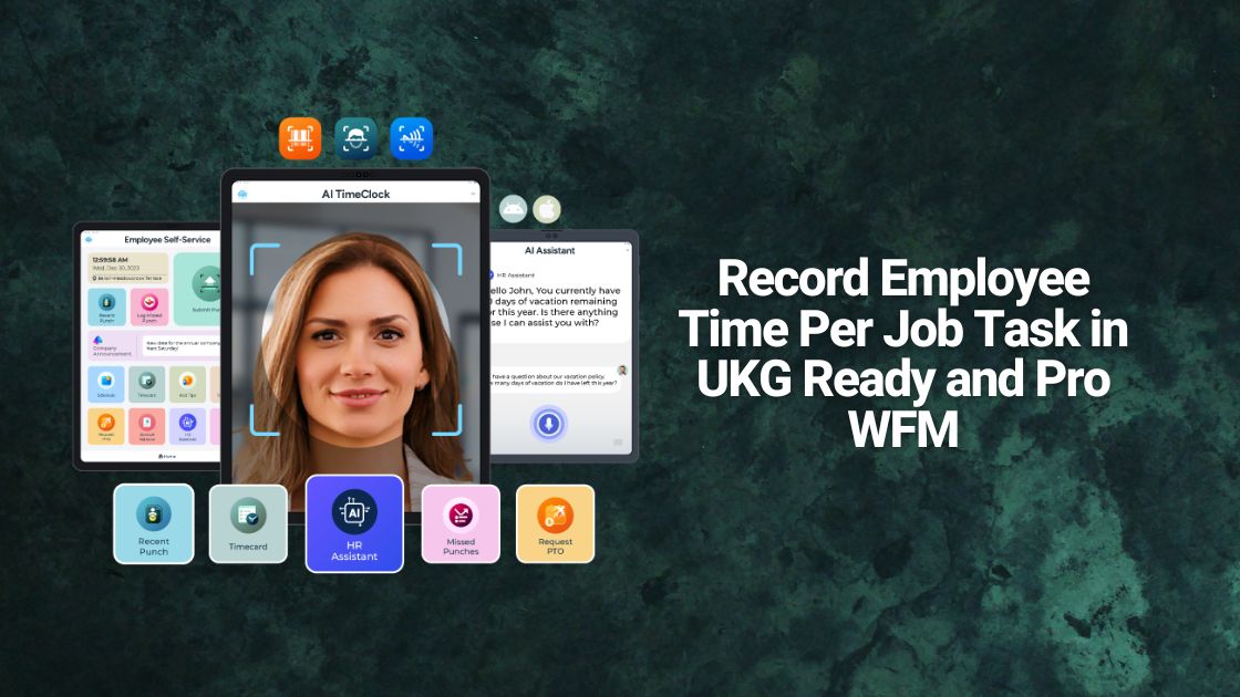 Record Employee Time Per Job Task in UKG Ready and Pro WFM