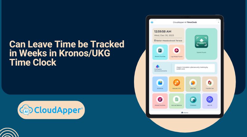 Can Leave Time be Tracked in Weeks in Kronos/UKG Time Clock