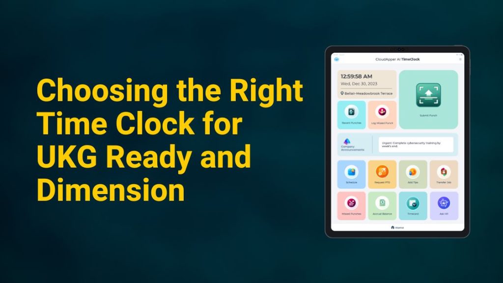 Choosing the Right Time Clock for UKG Ready and Dimensions UKG Partner