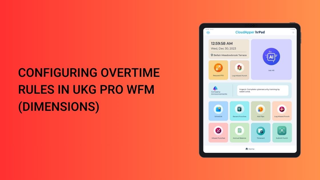 Configuring Overtime Rules in UKG Pro WFM (Dimensions)