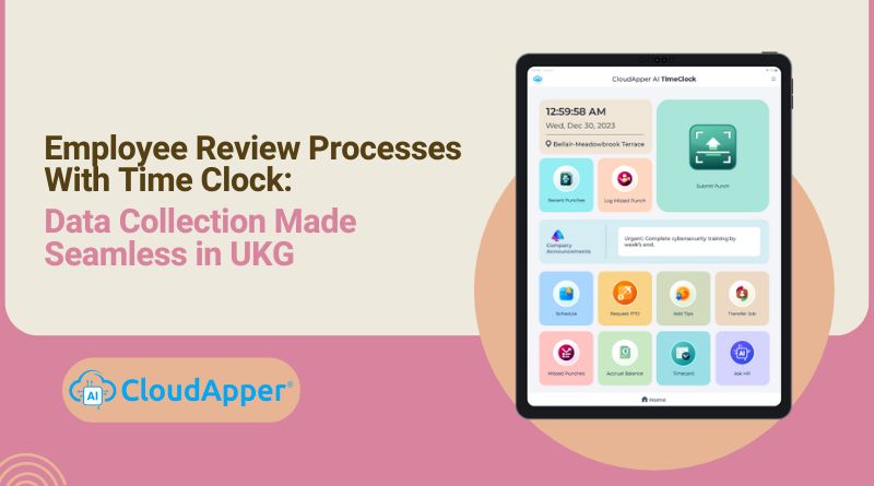 How to Automate Employee Review Process in UKG Using Time Clock Data