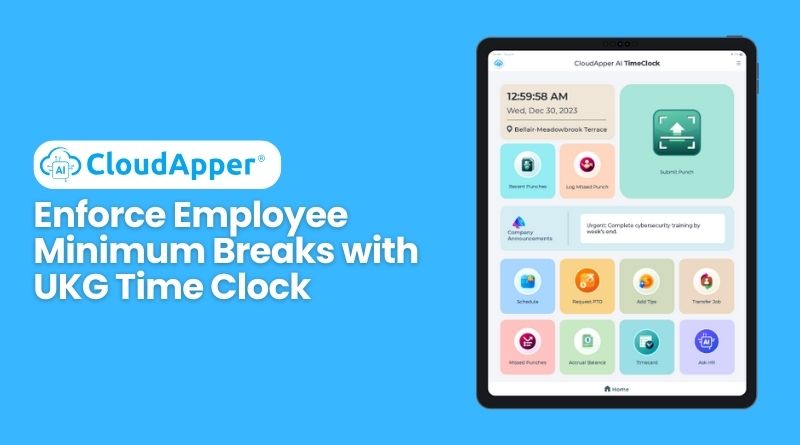Enforce Employee Minimum Breaks with UKG Time Clock