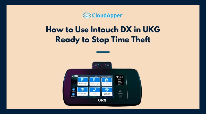 How to Use Intouch DX in UKG Ready to Stop Time Theft