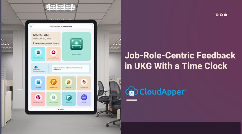 Job-Role-Centric Feedback in UKG With a Time Clock