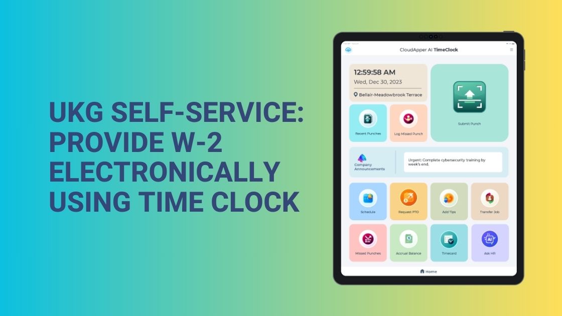 UKG Self-Service Provide W-2 Electronically Using Time Clock