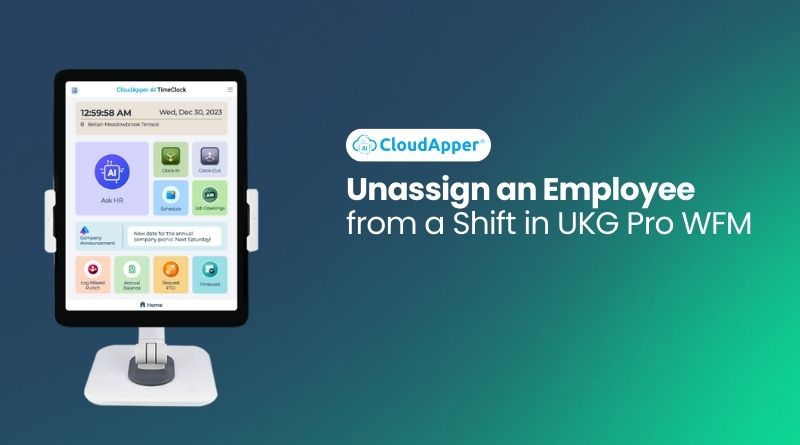 Unassign an Employee from a Shift in UKG Pro WFM