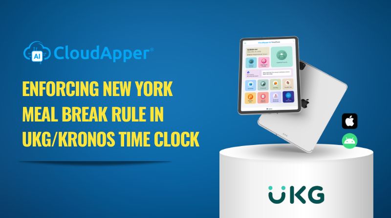 Enforcing New York Meal Break Rule in UKG/Kronos Time Clock