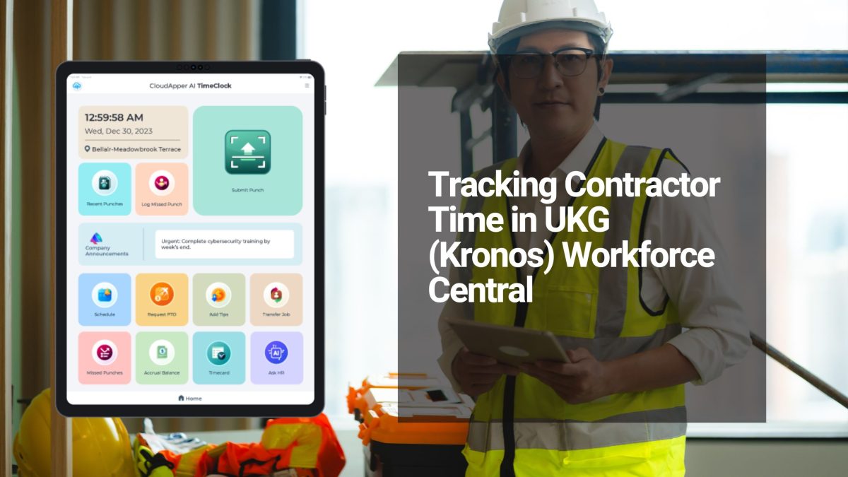 Tracking Contractor Time in UKG (Kronos) Workforce Central