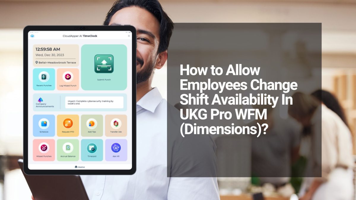 How to Allow Employees Change Shift Availability In UKG Pro WFM (Dimensions)