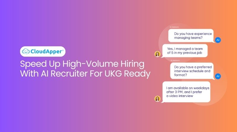 Speed Up High-Volume Hiring With AI Recruiter For UKG Ready