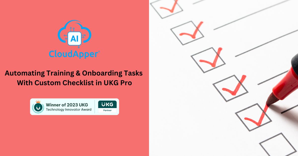 Automating Training & Onboarding Tasks with Custom Checklist in UKG Pro