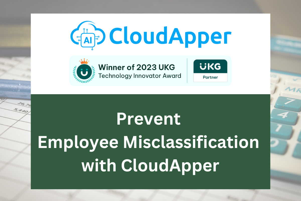 Prevent Employee Misclassification with CloudApper