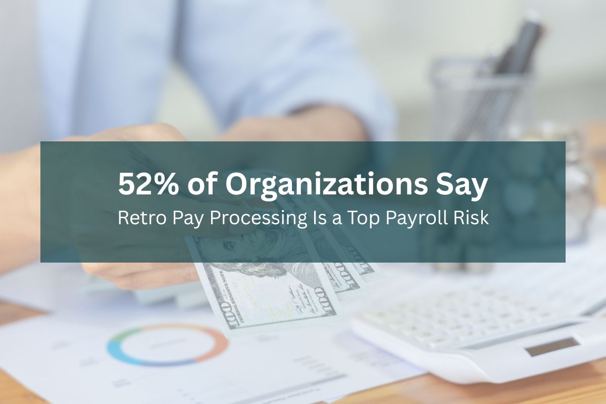 Why It Is Important to Eliminate Retroactive Pay Adjustment Errors