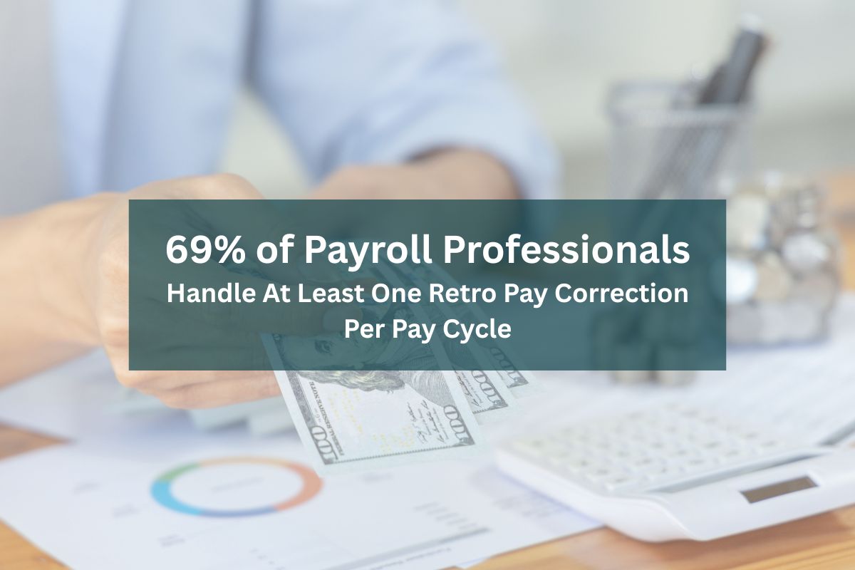 Why You Need to Eliminate Retroactive Pay Adjustment Errors