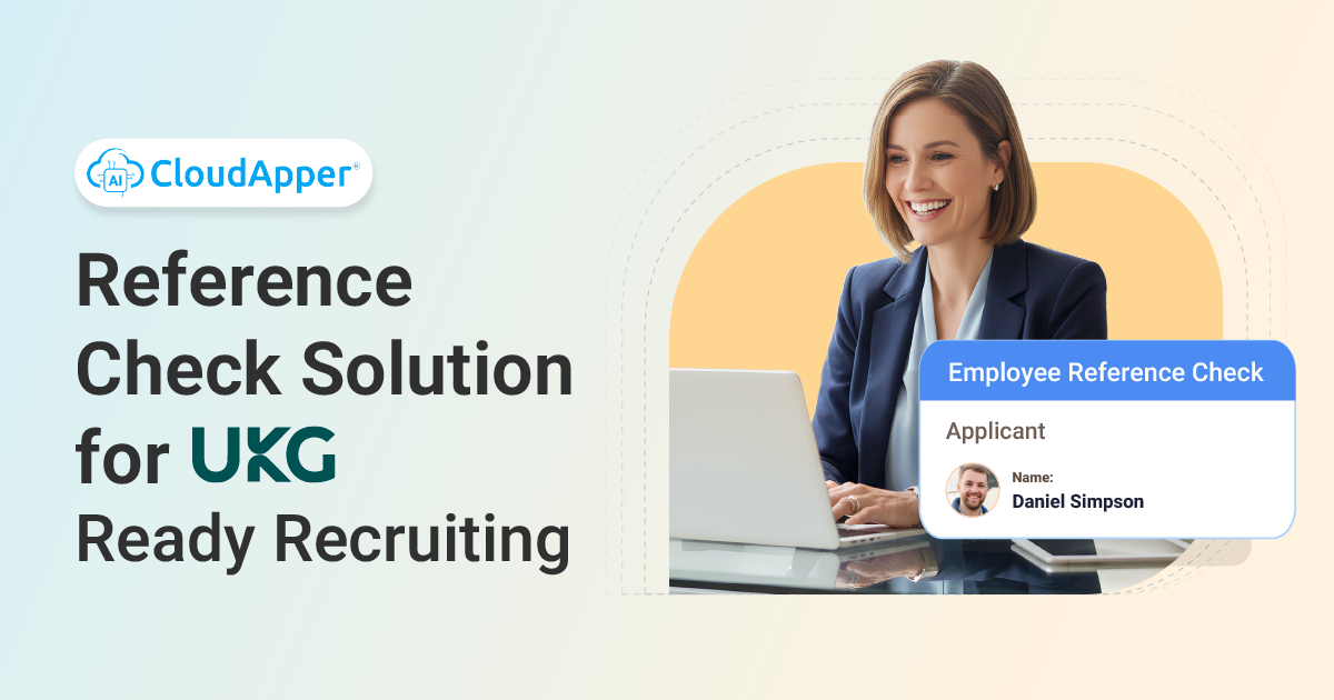 Cover image illustrating Reference Check Automation for Schools, showing a recruiter reviewing applicant information alongside the text “Reference Check Solution for UKG Ready Recruiting,” representing CloudApper’s automated verification workflow.
