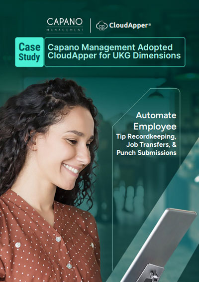 Capano Management Adopted CloudApper AI TimeClock for UKG Pro WFM